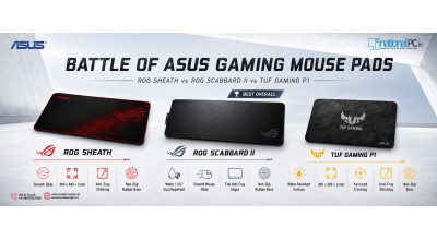 ROG Sheath vs ROG Scabbard II vs TUF Gaming P1 – Best ASUS Gaming Mouse Pad?