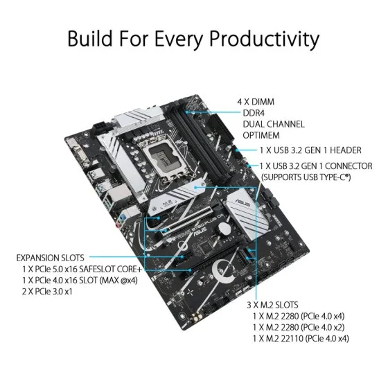 ASUS PRIME B760-PLUS D4 LGA 1700 ATX motherboard ASUS PRIME B760-PLUS D4 LGA 1700 ATX motherboard with PCIe 5.0, three PCIe 4.0 M.2 slots, DDR4, Realtek 2.5Gb Ethernet, DisplayPort, VGA, HDMI, SATA 6 Gbps, USB 3.2 Gen 2 Type-C, front USB 3.2 Gen 1 Type-C, Thunderbolt (USB4) support, Aura Sync