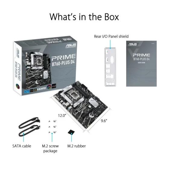 ASUS PRIME B760-PLUS D4 LGA 1700 ATX motherboard ASUS PRIME B760-PLUS D4 LGA 1700 ATX motherboard with PCIe 5.0, three PCIe 4.0 M.2 slots, DDR4, Realtek 2.5Gb Ethernet, DisplayPort, VGA, HDMI, SATA 6 Gbps, USB 3.2 Gen 2 Type-C, front USB 3.2 Gen 1 Type-C, Thunderbolt (USB4) support, Aura Sync