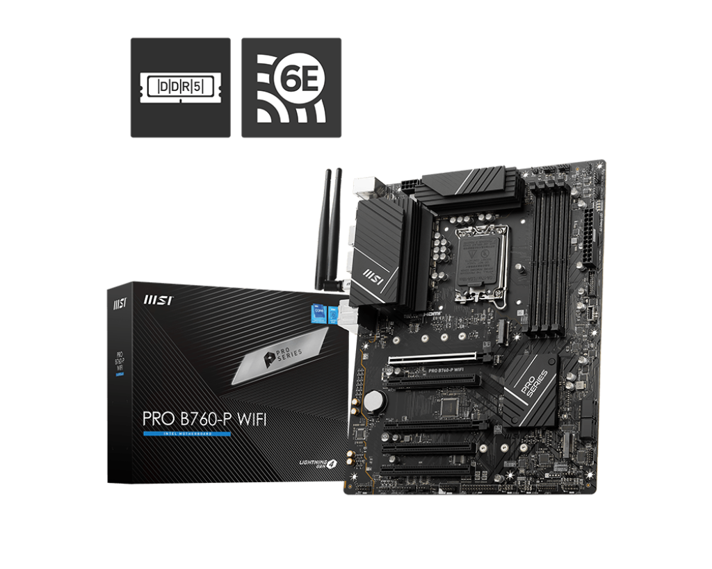 MSI Pro B760-P WIFI Motherboard supports 12th/13th Gen Intel Core processors for LGA 1700 socket. Supports DDR5 Memory, Dual Channel DDR5 6800+MHz. Lightning Fast Game experience with PCIe 4.0 slot and Wi-Fi 6E